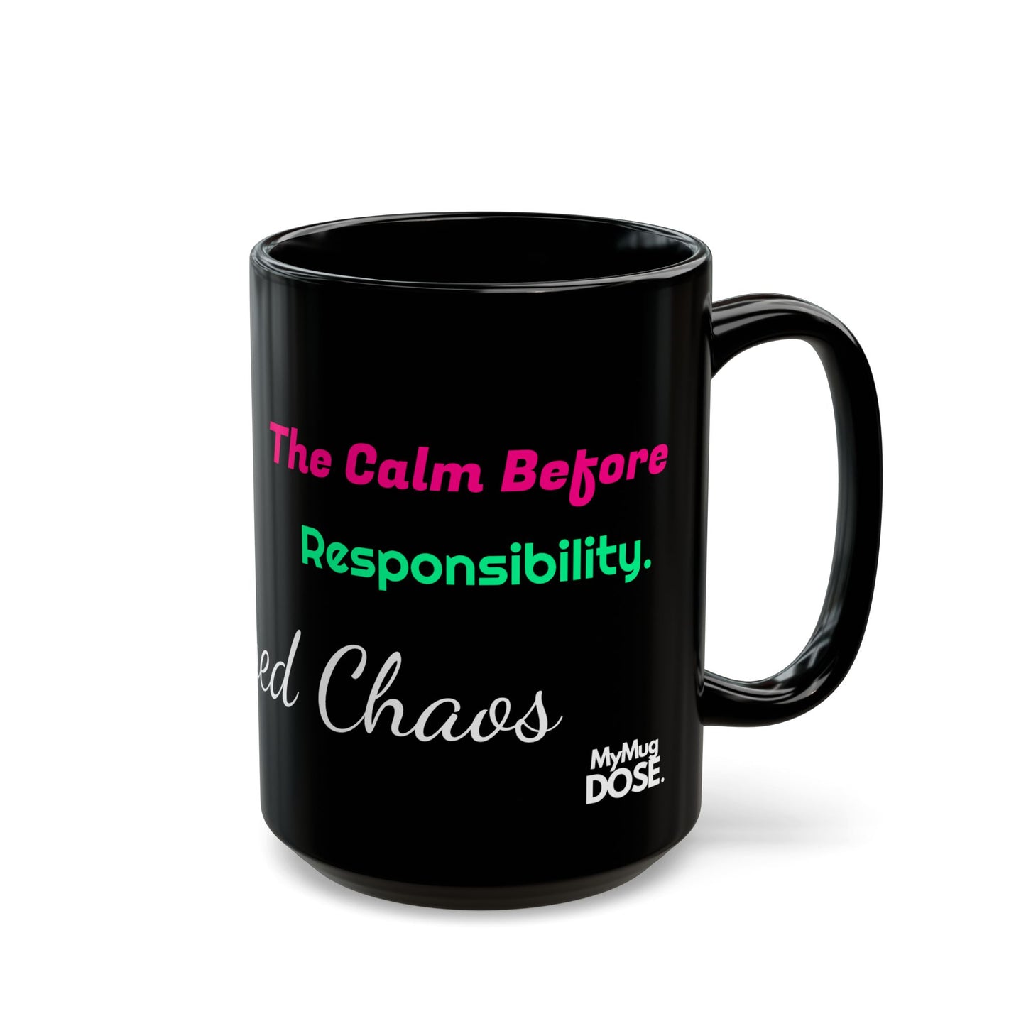 Measured Chaos Black Mug – (11oz/15oz)