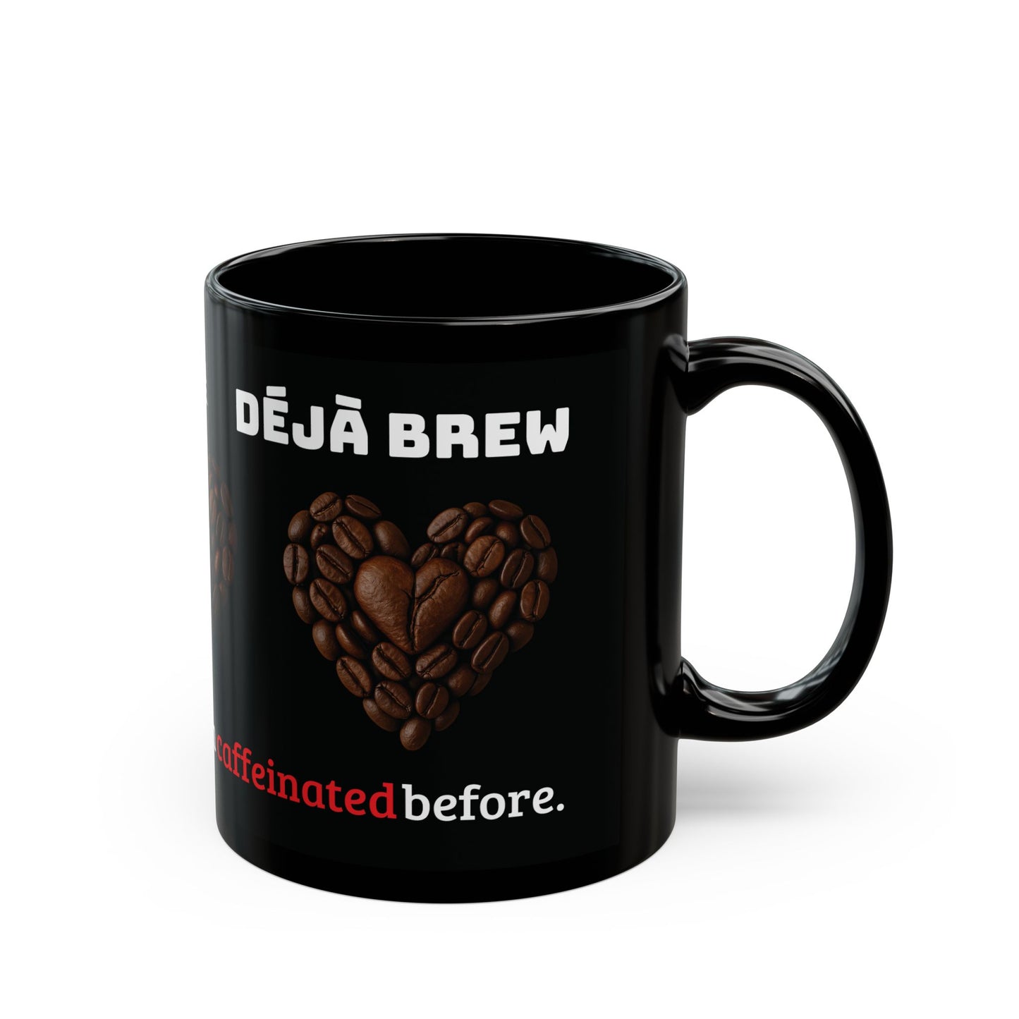 Déjà Brew Black Mug – Ceramic Mug (11oz/15oz)