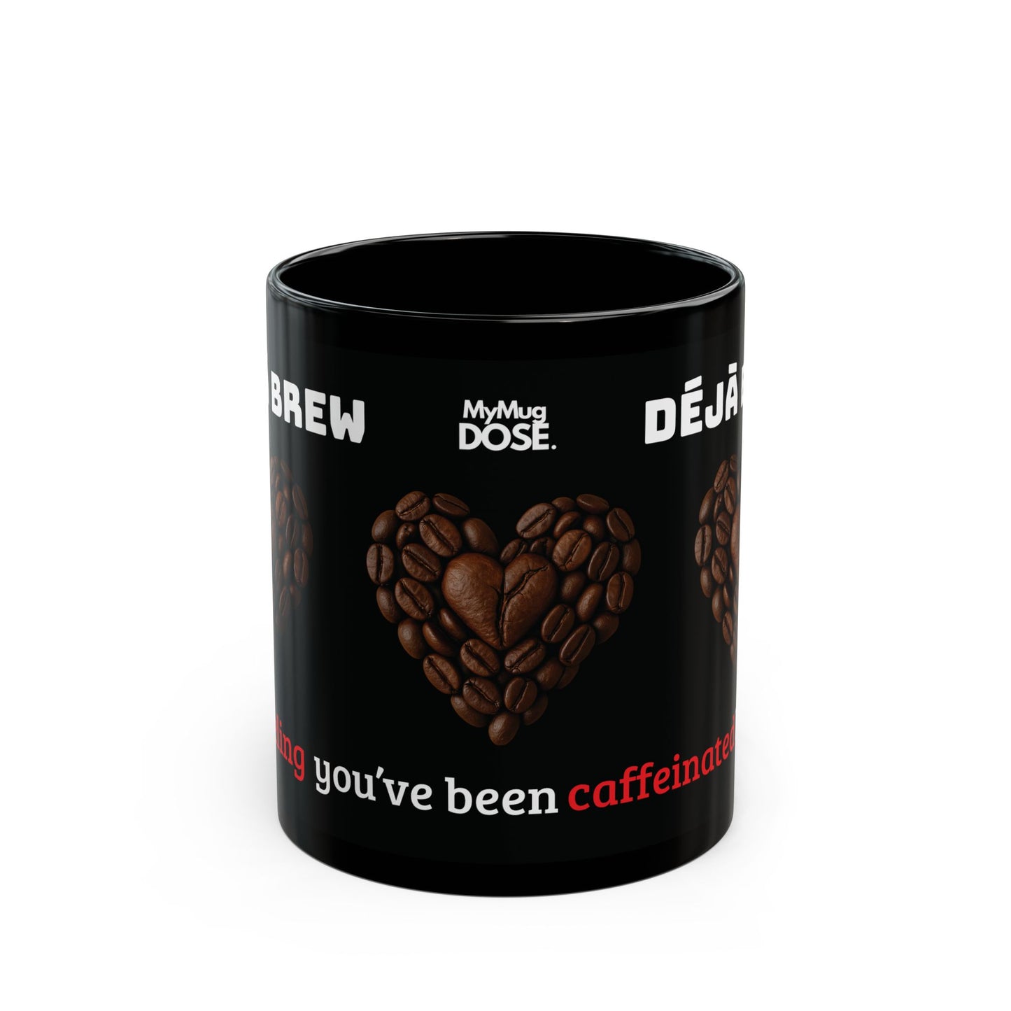 Déjà Brew Black Mug – Ceramic Mug (11oz/15oz)