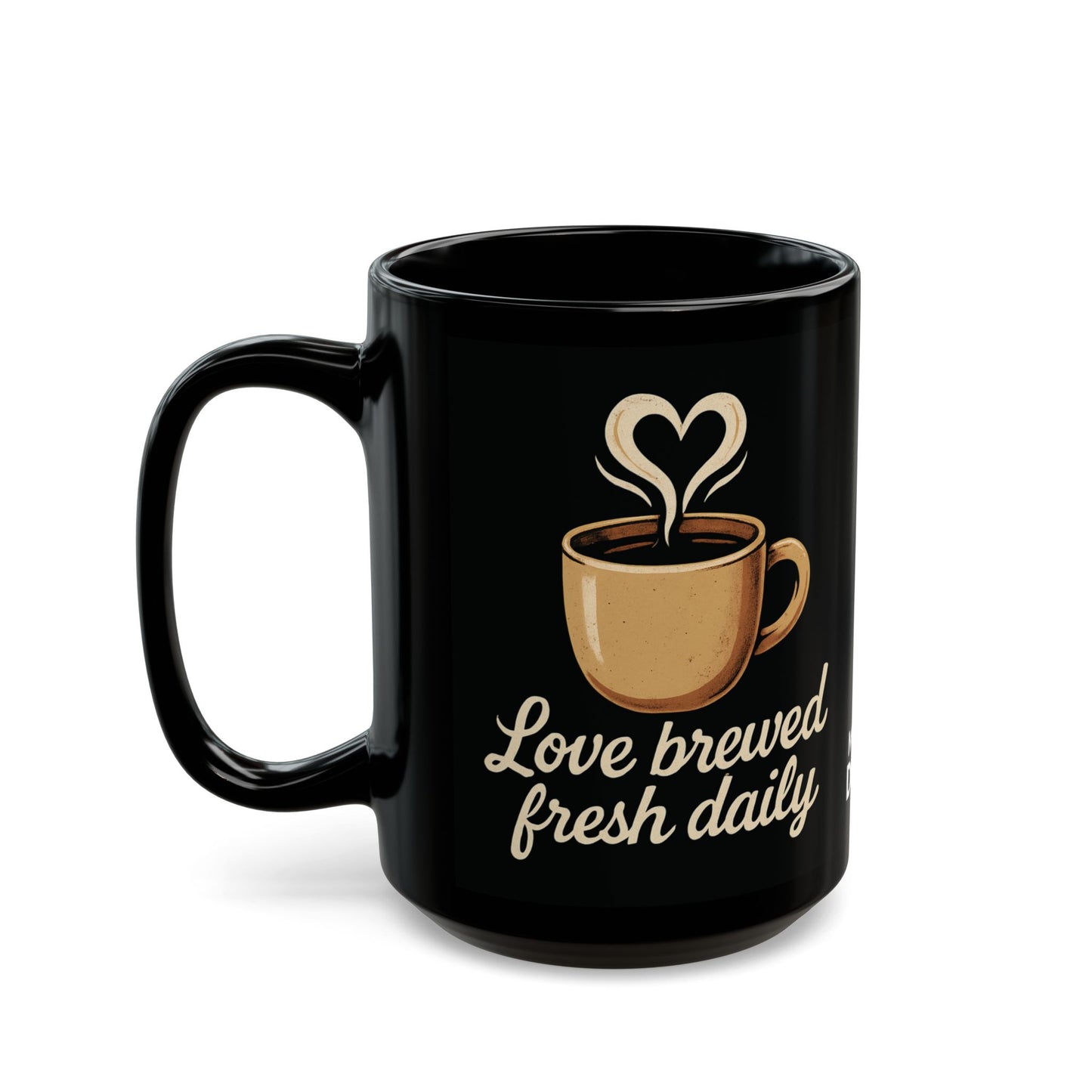 Ceramic Mug Love Brewed Fresh Daily Premium Gift Mug for Any Hot or Cold Drink , MyMugDose
