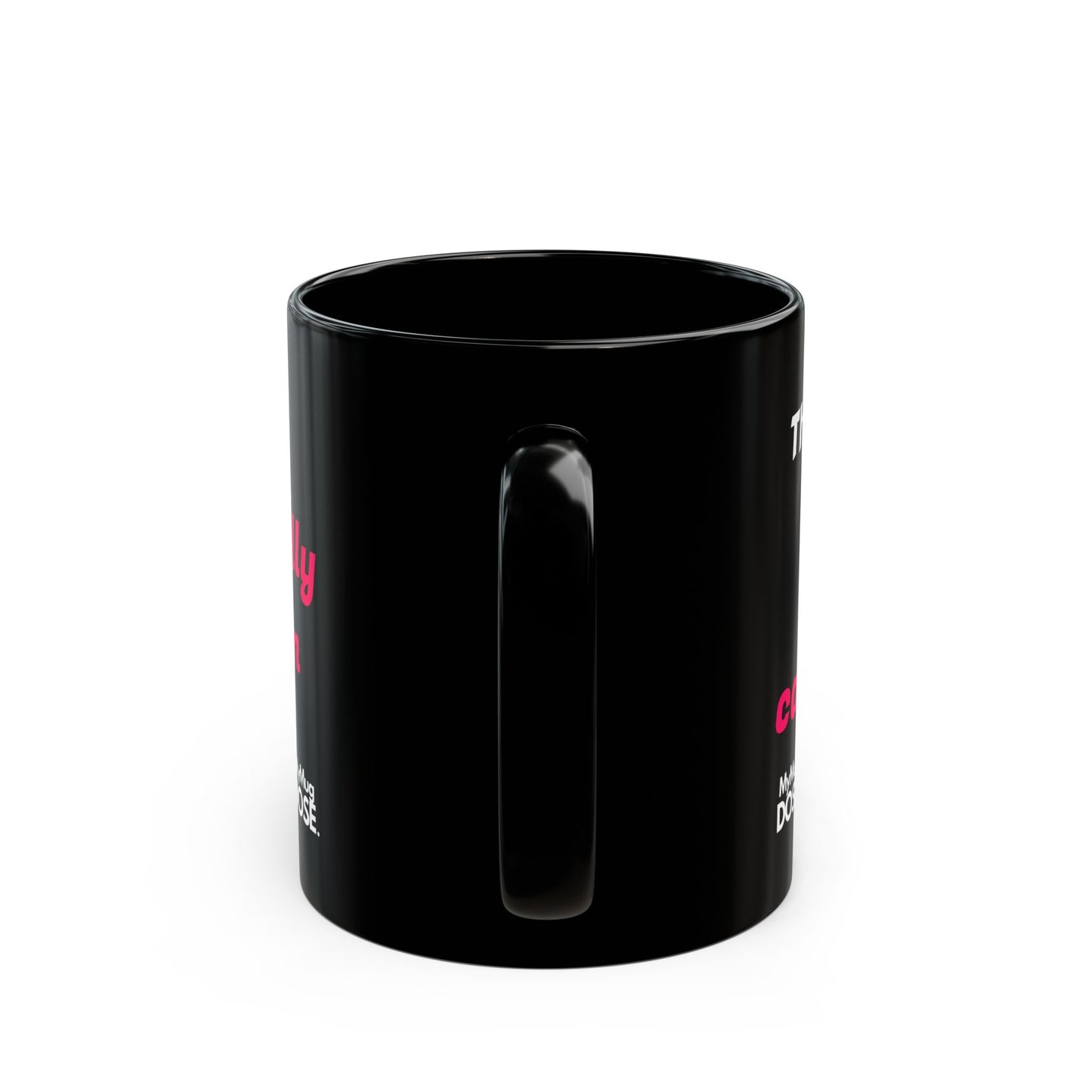 Intellectually Callipygian Black Ceramic Mug — ( 11oz/15oz )