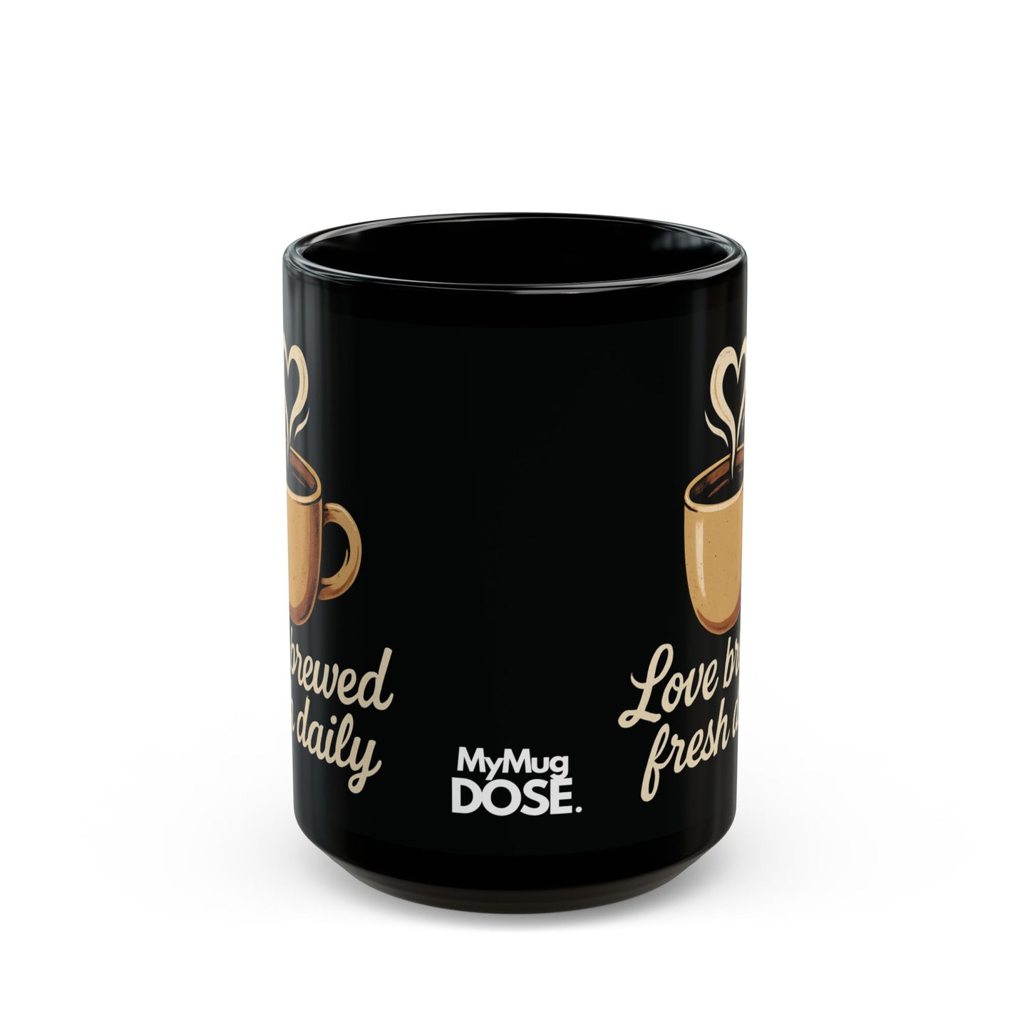 Ceramic Mug Love Brewed Fresh Daily Premium Gift Mug for Any Hot or Cold Drink , MyMugDose
